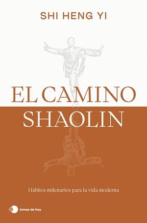 El camino shaolin | 9788419812575 | Heng Yi, Shi | Librería online de Figueres / Empordà