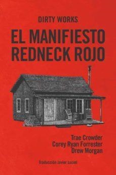 EL MANIFIESTO REDNECK ROJO | 9788412112825 | Crowder, Trae / Morgan, Drew / Forrester, Corey Ryan | Librería online de Figueres / Empordà