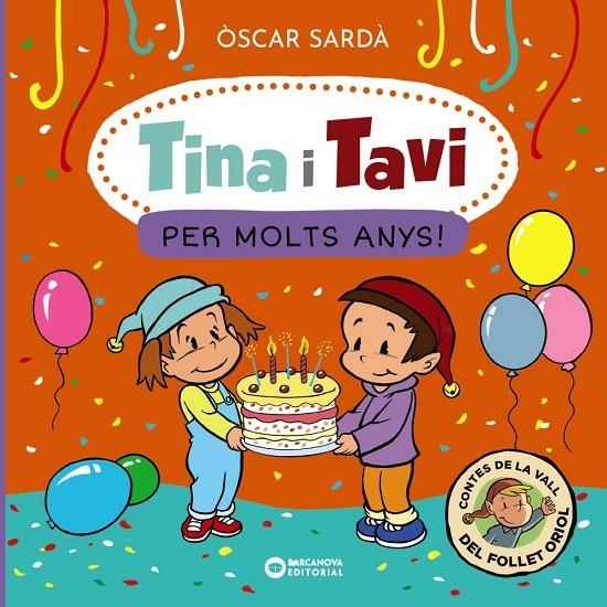 Tina i Tavi. Per molts anys! (PAL) | 9788448963538 | Sardà, Òscar | Llibreria online de Figueres i Empordà