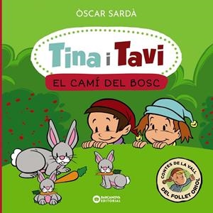 Tina i Tavi. El camí del bosc (PAL) | 9788448963552 | Sardà, Òscar | Llibreria online de Figueres i Empordà