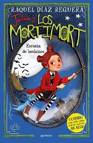 Julia y Los Mortimort #03. Escuela de hechizos | 9788410050754 | Díaz Reguera, Raquel | Llibreria online de Figueres i Empordà