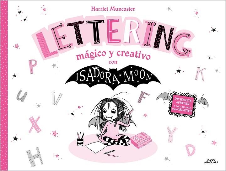 Isadora Moon - Lettering mágico y creativo | 9788419688668 | Muncaster, Harriet | Llibreria online de Figueres i Empordà