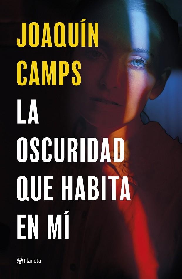 La oscuridad que habita en mí | 9788408289050 | Camps, Joaquín | Librería online de Figueres / Empordà