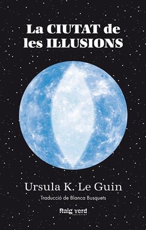 Ciutat de les il·lusions | 9788419206305 | Le Guin, Ursula K. | Librería online de Figueres / Empordà