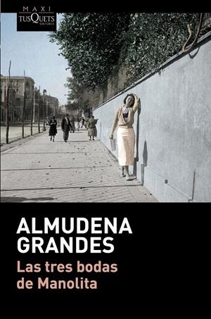 Las tres bodas de Manolita | 9788490664193 | Grandes, Almudena | Librería online de Figueres / Empordà