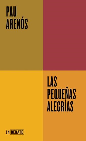 Las pequeñas alegrías | 9788419951595 | Arenós, Pau | Librería online de Figueres / Empordà