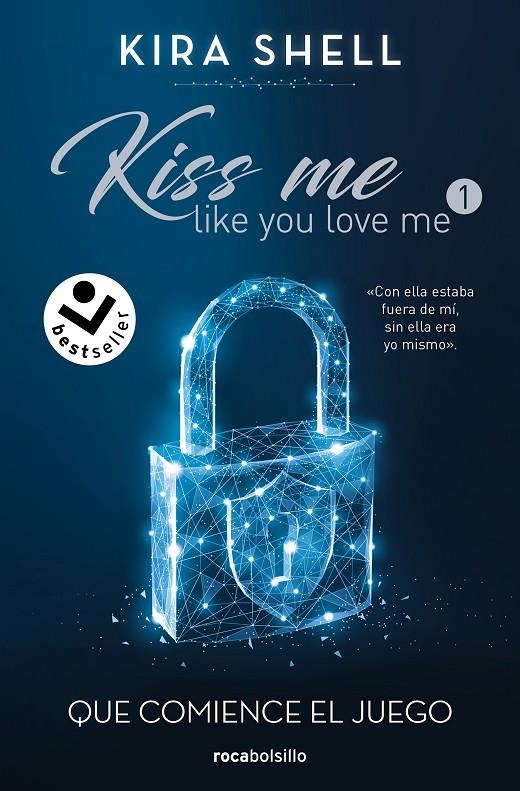 Que comience el juego (Kiss me Like You Love Me 1) | 9788419498212 | Shell, Kira | Librería online de Figueres / Empordà