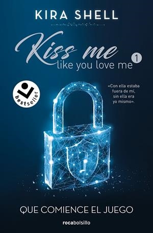 Que comience el juego (Kiss me Like You Love Me 1) | 9788419498212 | Shell, Kira | Llibreria online de Figueres i Empordà