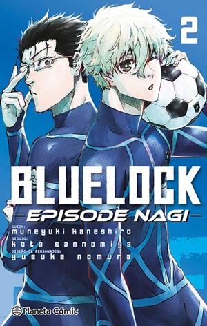 Blue Lock Episode Nagi #02 | 9788411611930 | Kaneshiro, Muneyuki/Nomura, Yusuke | Librería online de Figueres / Empordà