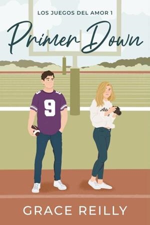 Primer down (Los juegos del amor #01) | 9788419131676 | Reilly, Grace | Librería online de Figueres / Empordà