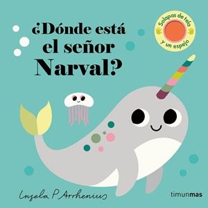 ¿Dónde está el señor Narval? | 9788408279945 | Arrhenius, Ingela P. | Librería online de Figueres / Empordà