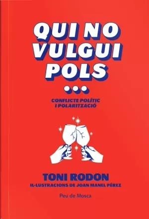 Qui no vulgui pols... | 9788412499773 | Rodon, Toni | Librería online de Figueres / Empordà