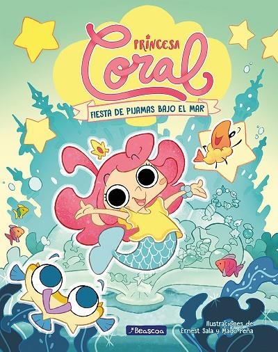 Princesa Coral #01 - Fiesta de pijamas bajo el mar | 9788448867072 | Sala Perelló, Ernest/Peña, Mado | Llibreria online de Figueres i Empordà
