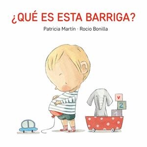 ¿Qué es esta barriga? | 9788494783531 | Martin, Patricia | Librería online de Figueres / Empordà