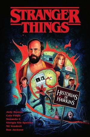 STRANGER THINGS. HISTORIAS DE HAWKINS | 9788467970098 | Houser, Jody/Vendrell, Nil/Filipe, Caio/Gio Sposito, Giorgia/Jackson, Dan | Llibreria online de Figueres i Empordà