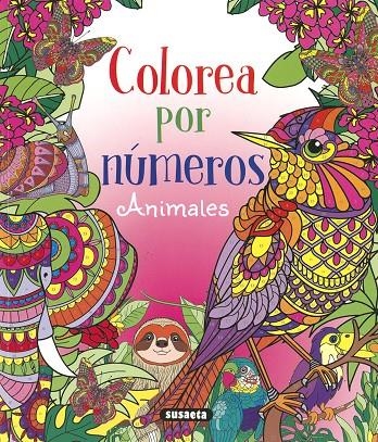 Animales, colorea por números | 9788411962100 | Trujillo, Eduardo | Librería online de Figueres / Empordà