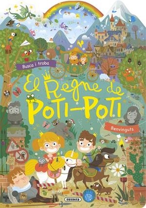 El regne de Poti-Poti | 9788467791938 | Ediciones, Susaeta | Llibreria online de Figueres i Empordà