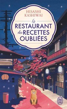LE RESTAURANT DES RECETTES OUBLIEES | 9782290393413 | Kashiwai, Hisashi | Librería online de Figueres / Empordà