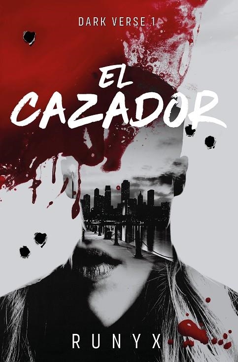 El cazador (Dark Verse 1) | 9788466679022 | RuNyx | Librería online de Figueres / Empordà