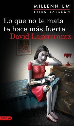 Lo que no te mata te hace más fuerte (Serie Millennium #04) | 9788423349784 | Lagercrantz, David | Llibreria online de Figueres i Empordà