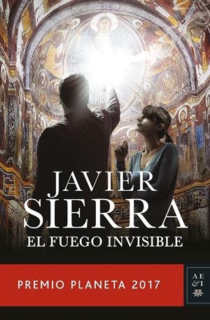 El fuego invisible (Premio Planeta 2017) | 9788408178941 | Sierra, Javier | Librería online de Figueres / Empordà