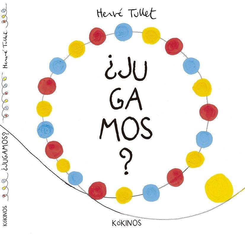 ¿Jugamos? | 9788416126484 | Tullet, Hervé | Llibreria online de Figueres i Empordà