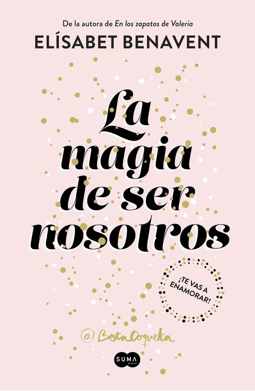 La magia de ser nosotros (Bilogía Sofía #02) | 9788491291183 | Benavent, Elisabet | Llibreria online de Figueres i Empordà