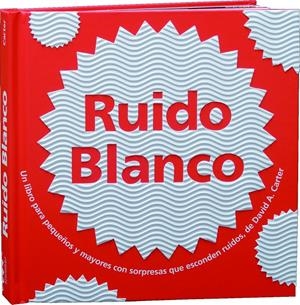 Ruido Blanco (POP-UP) | 9788498255515 | Carter, David A. | Librería online de Figueres / Empordà