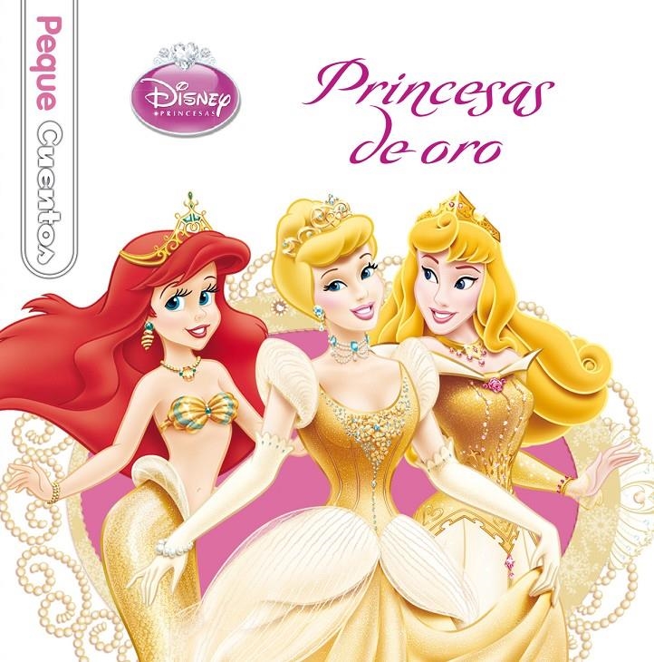 Princesas de oro. Pequecuentos | 9788499515533 | Disney | Llibreria online de Figueres i Empordà