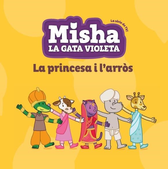 Misha la gata violeta #04. La princesa i l'arròs | 9788424663377 | Librería online de Figueres / Empordà