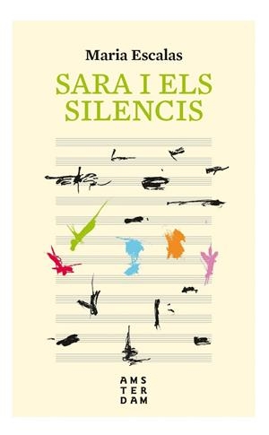 SARA I ELS SILENCIS | 9788416743766 | Escalas i Bernat, Maria | Librería online de Figueres / Empordà