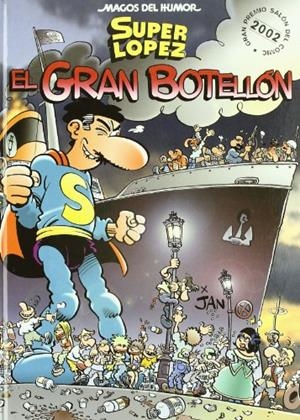Superlópez. El gran botellón (Magos del Humor #093) | 9788466611947 | Jan | Librería online de Figueres / Empordà
