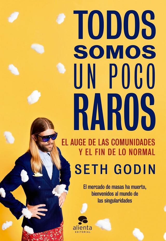 Todos somos un poco raros | 9788416253814 | Godin, Seth | Llibreria online de Figueres i Empordà