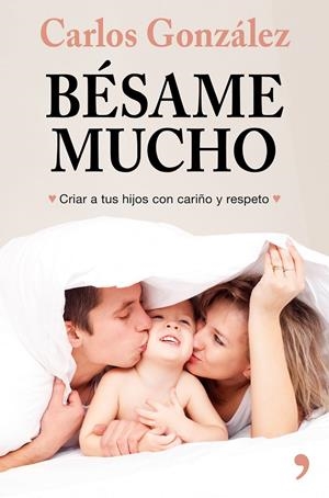 Bésame mucho (nueva presentación) | 9788499986739 | González, Carlos | Librería online de Figueres / Empordà