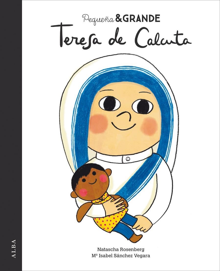 Pequeña & Grande Teresa de Calcuta | 9788490654651 | Sánchez Vegara, Mª Isabel | Librería online de Figueres / Empordà