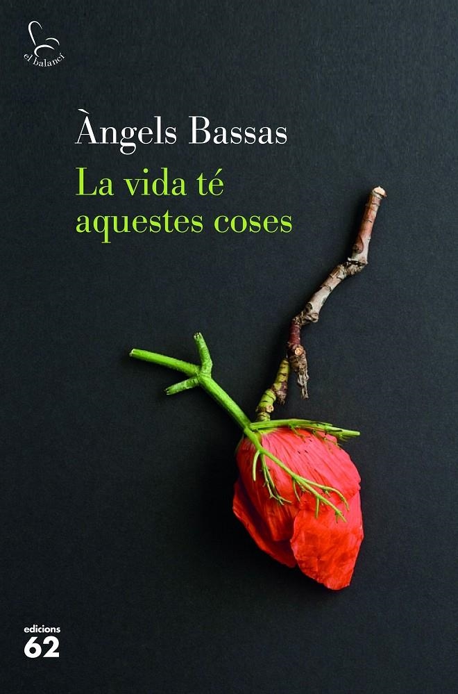 La vida té aquestes coses | 9788429777154 | Bassas Gironès, Àngels | Librería online de Figueres / Empordà