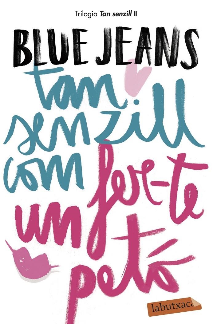 Tan senzill com fer-te un petó (Tan senzill #02) | 9788417420147 | Blue Jeans | Llibreria online de Figueres i Empordà