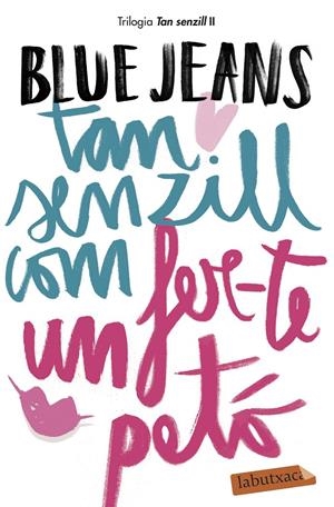 Tan senzill com fer-te un petó (Tan senzill #02) | 9788417420147 | Blue Jeans | Librería online de Figueres / Empordà