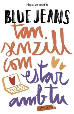 Tan senzill com estar amb tu (Tan senzill #03) | 9788417420154 | Blue Jeans | Librería online de Figueres / Empordà