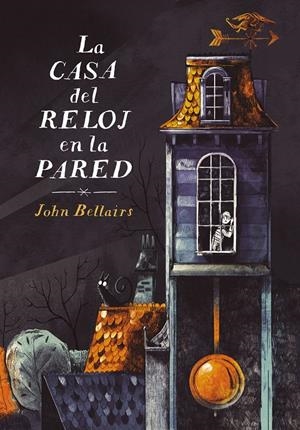 La casa del reloj en la pared (Los casos de Lewis Barnavelt #01) | 9788420433608 | Bellairs, John | Llibreria online de Figueres i Empordà