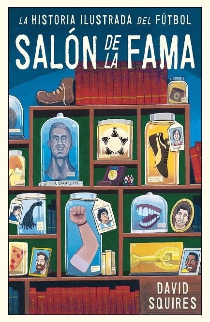 Historia ilustrada del fútbol | 9788494616686 | Squires, David | Llibreria online de Figueres i Empordà