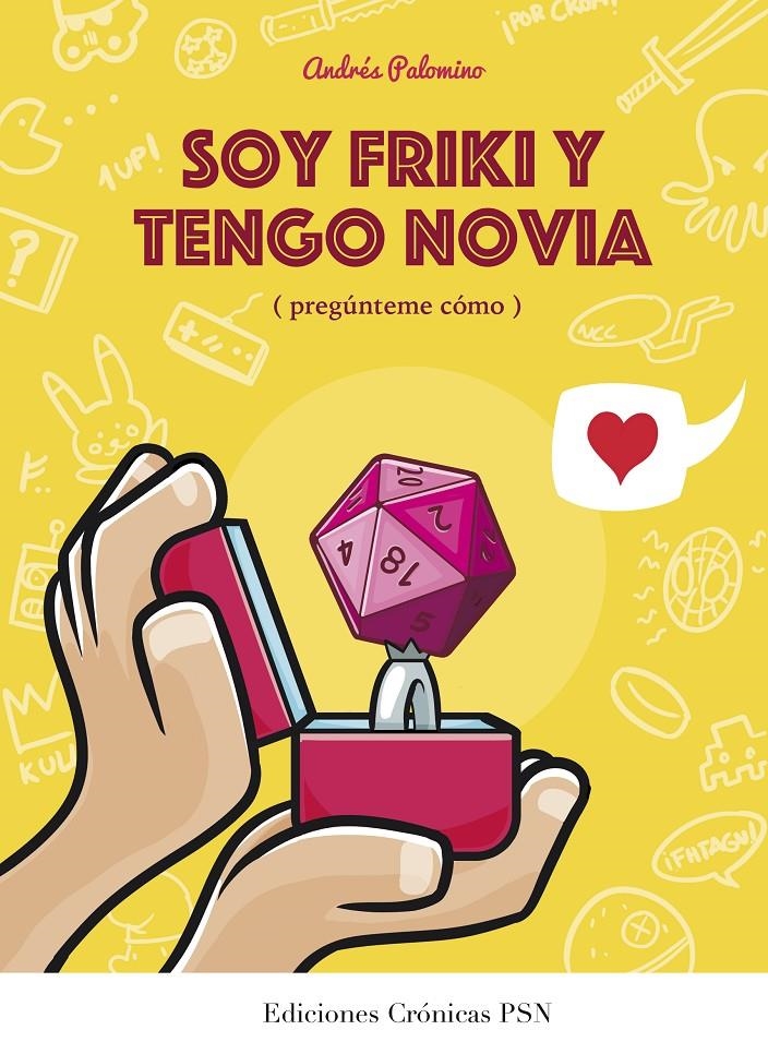 Soy friki y tengo novia | 9788460671176 | Palomino Robles, Andrés | Librería online de Figueres / Empordà