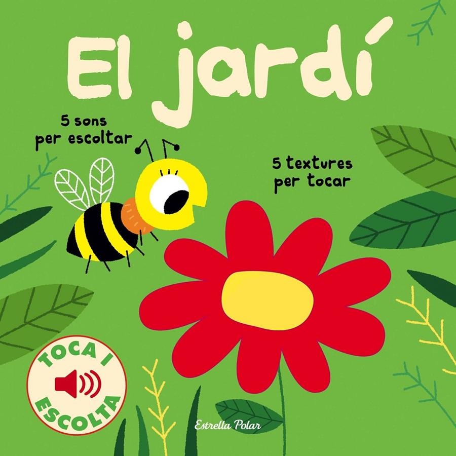 El jardí. Toca i escolta | 9788491375333 | Billet, Marion | Llibreria online de Figueres i Empordà