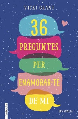 36 preguntes per enamorar-te de mi | 9788417515041 | Grant, Vicky | Librería online de Figueres / Empordà