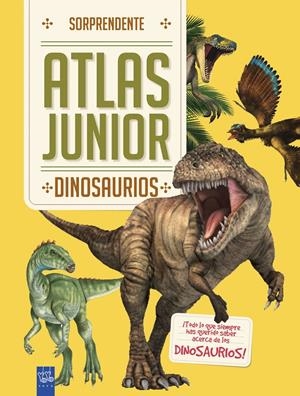 Dinosaurios. Sorprendente. Atlas Junior | 9788408184683 | YOYO | Llibreria online de Figueres i Empordà