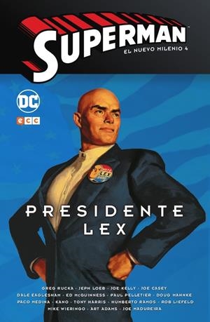 Superman: El nuevo milenio #04 - Presidente Lex | 9788417549640 | Loeb, Jeph/Moench, Doug/DeMatteis, J.M./Kelly, Joe | Llibreria online de Figueres i Empordà
