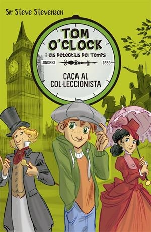 Tom O'Clock #06. Caça al col·leccionista | 9788424662486 | Stevenson, Sir Steve | Librería online de Figueres / Empordà