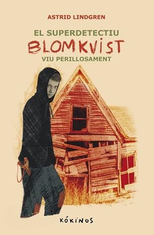 El superdetectiu Blomkvist #02. Viu perillosament | 9788419475657 | Lindgren, Astrid | Llibreria online de Figueres i Empordà