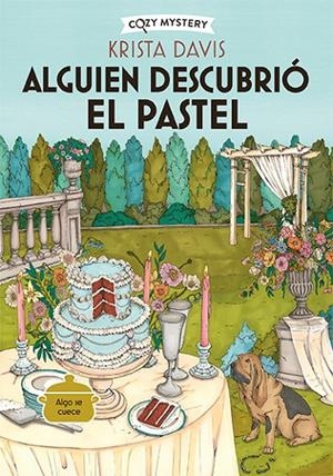 Alguien descubrió el pastel (Cozy Mystery) | 9788419599827 | Davis, Krista | Librería online de Figueres / Empordà