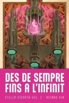 Stella Signata #02. DES DE SEMPRE FINS A L’INFINIT | 9788410254060 | Fernàndez "Efa", Ricard | Llibreria online de Figueres i Empordà